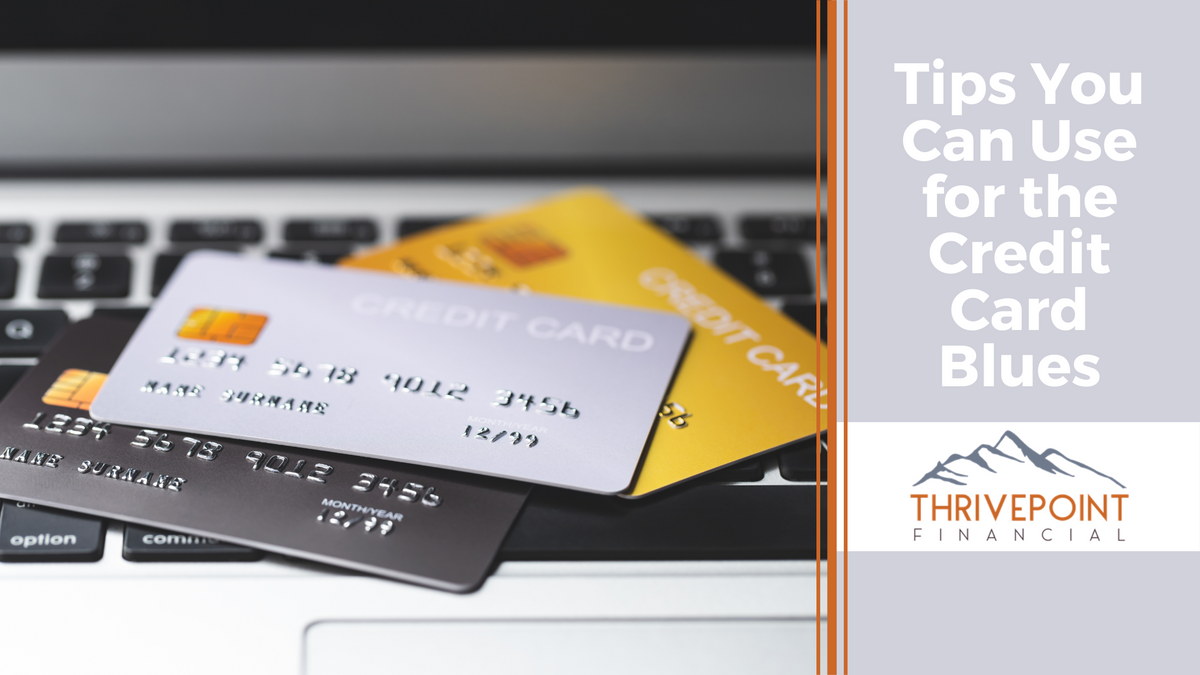 Tips You Can Use for the Credit Card Blues