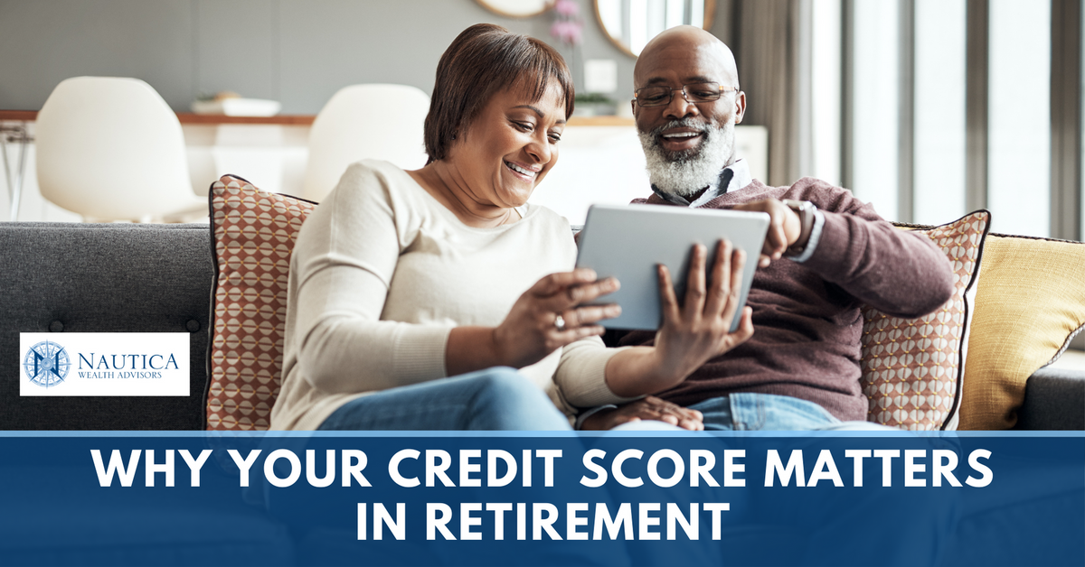 Why Your Credit Score Matters in Retirement