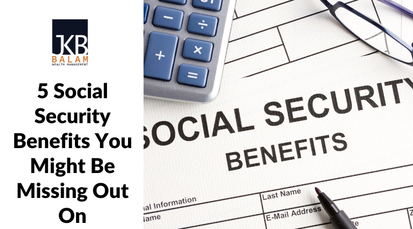 5 Social Security Benefits You Might Be Missing Out On