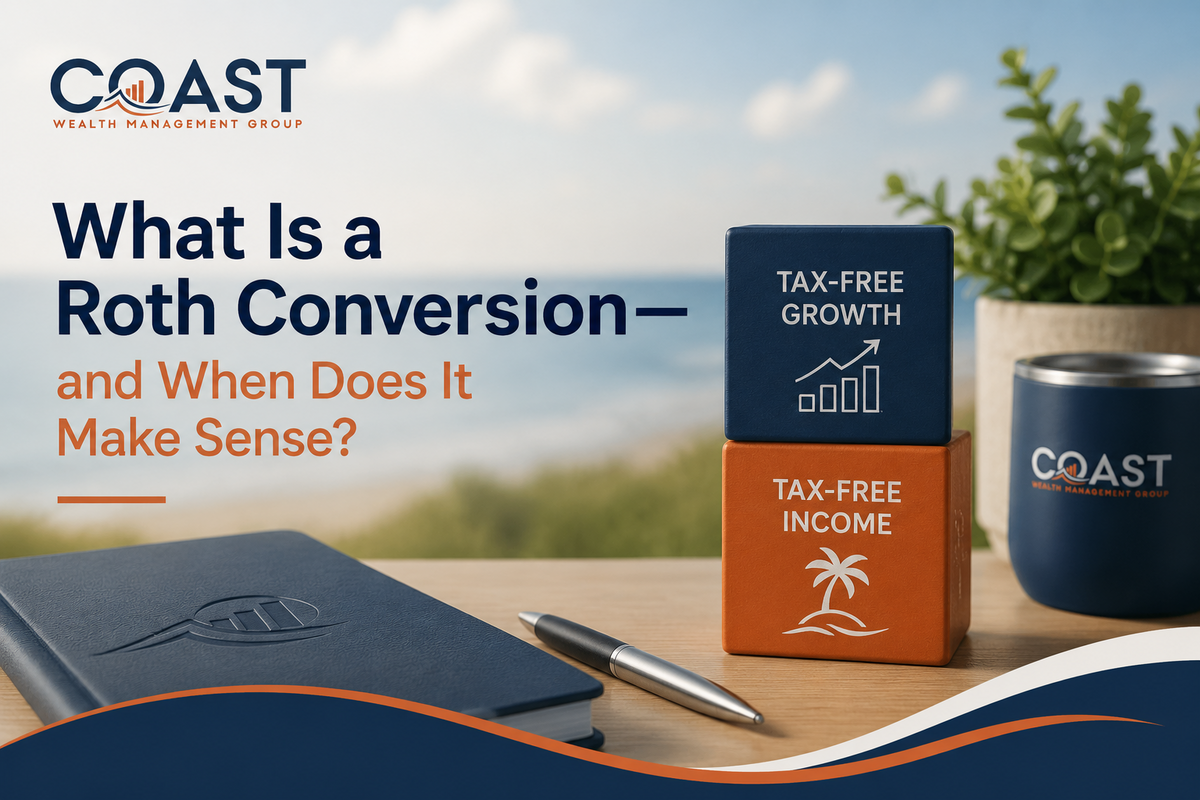 What Is a Roth Conversion—and When Does It Make Sense?