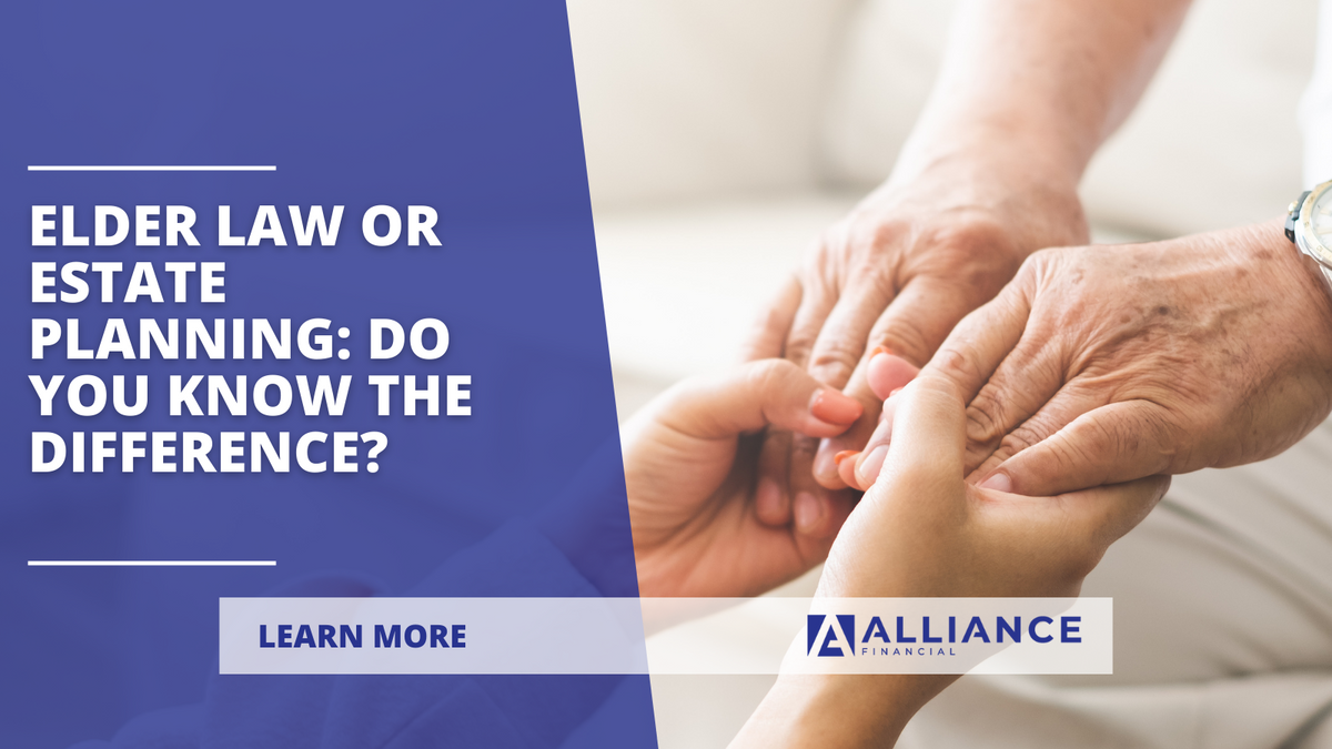 Elder Law or Estate Planning: Do You Know the Difference?