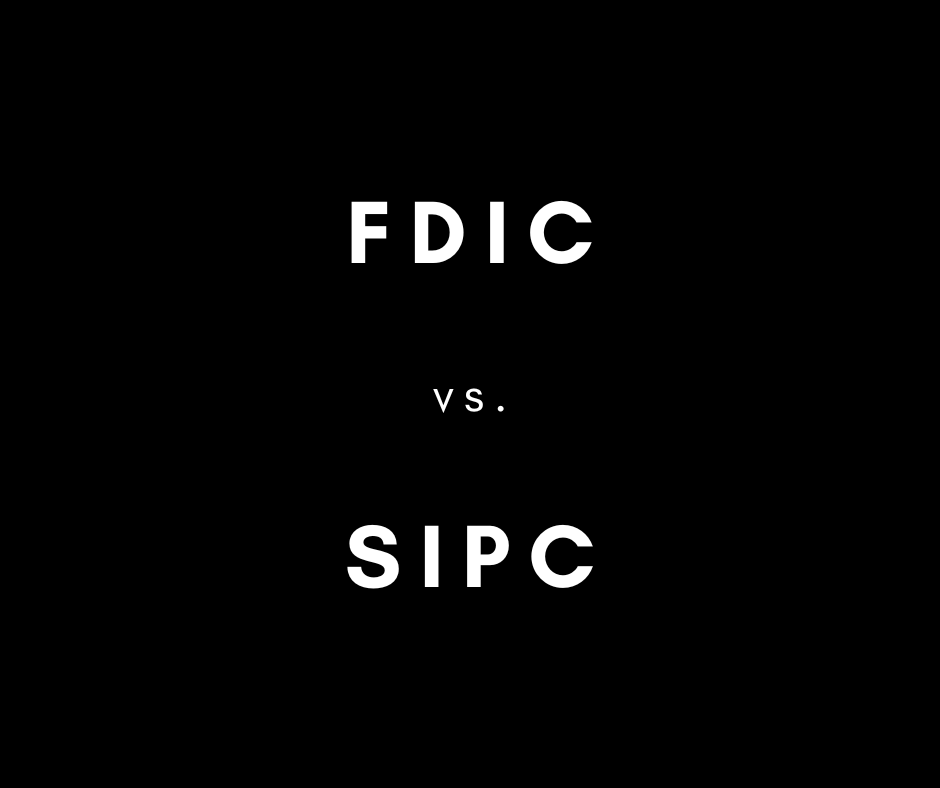 FDIC vs. SIPC ?