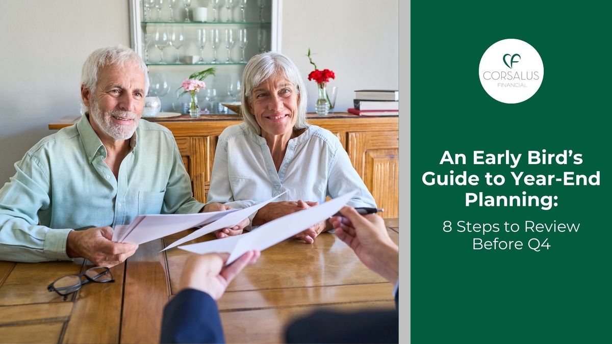 An Early Bird’s Guide to Year‑End Planning: 8 Steps to Review Before Q4