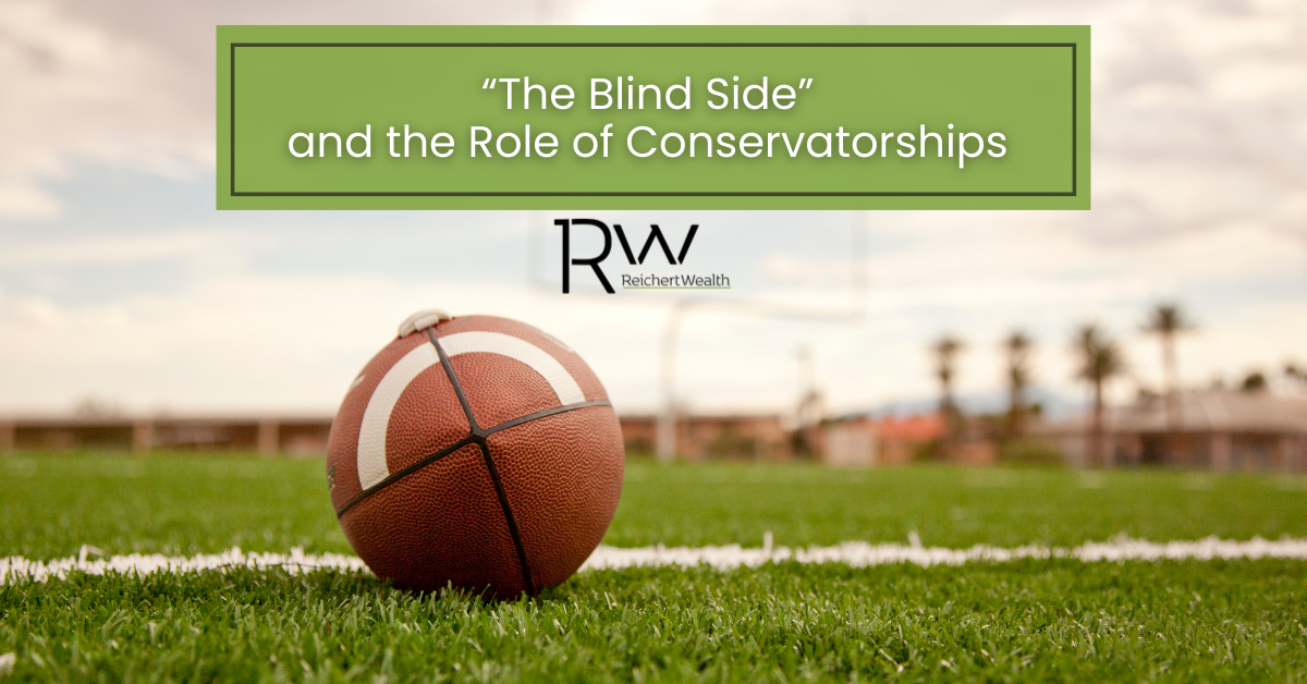 “The Blind Side” and the Role of Conservatorships