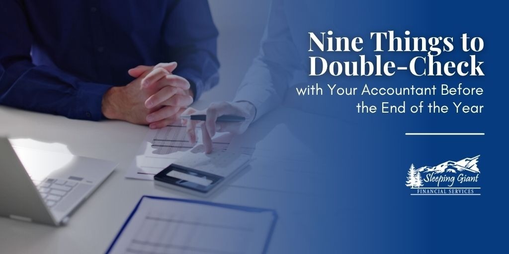 Nine Things to Double-Check with Your Accountant Before the End of the Year