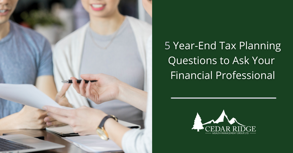 5 Year-End Tax Planning Questions to Ask Your Financial Professional