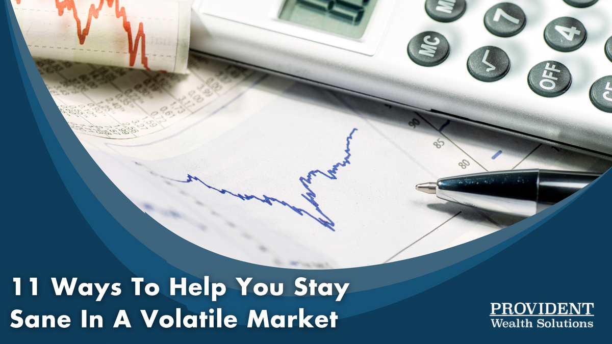 11 Ways to Help Yourself Stay Sane in a Crazy Market