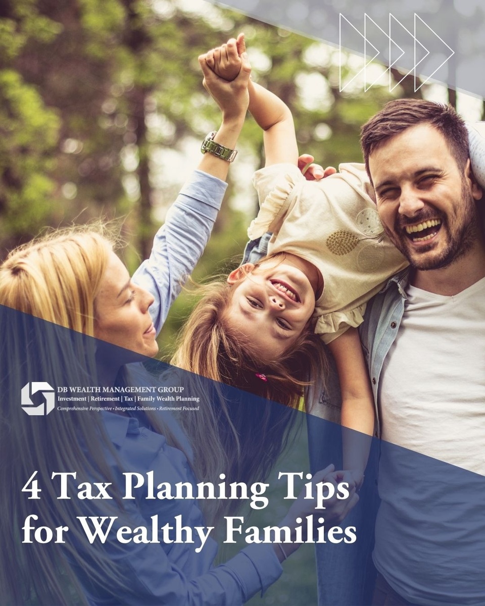 4 Tax Planning Tips for Wealthy Families