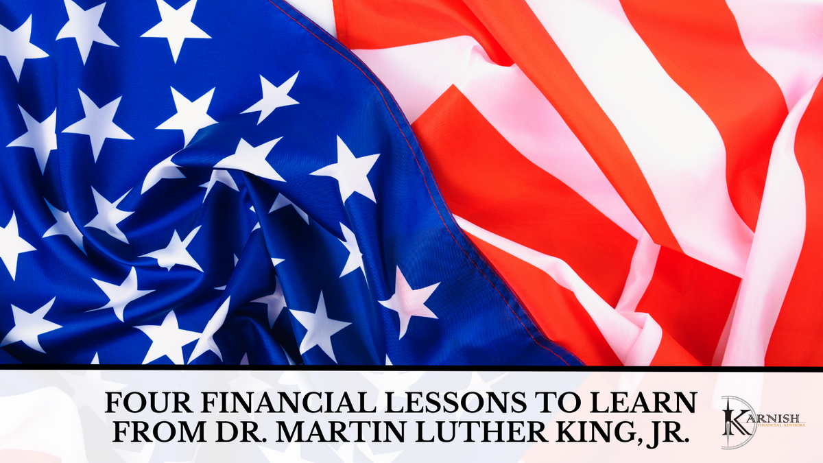 Four Financial Lessons To Learn From Dr. Martin Luther King, Jr.