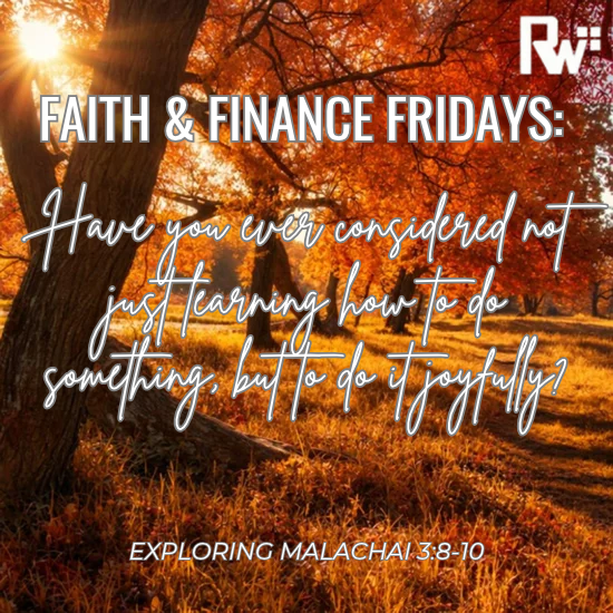 Malachai 3:8-10 Equip: Practicing Joy