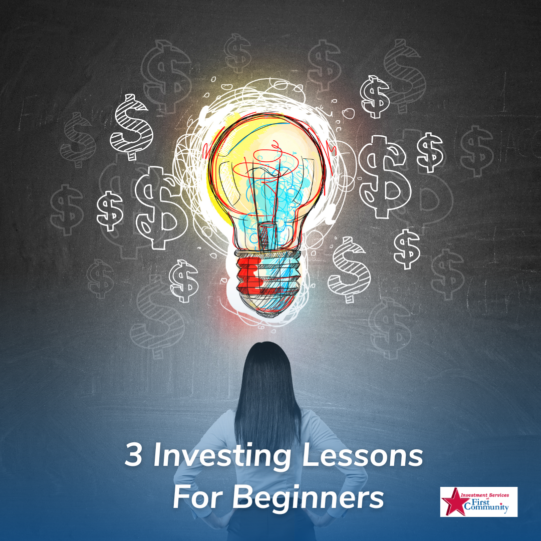 3 Investing Lessons For Beginners You Won't Learn In School