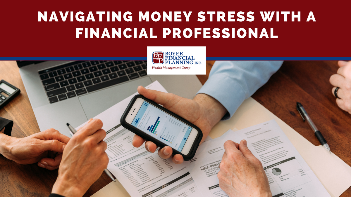 Navigating Money Stress with a Financial Professional