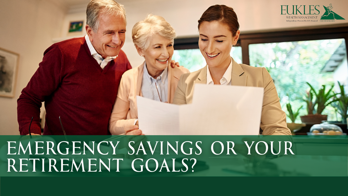 Emergency Savings or Your Retirement Goals?
