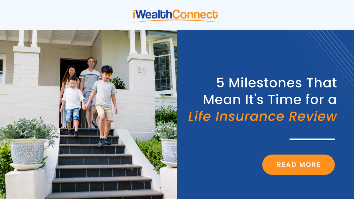 5 Milestones That Mean It's Time for a Life Insurance Review