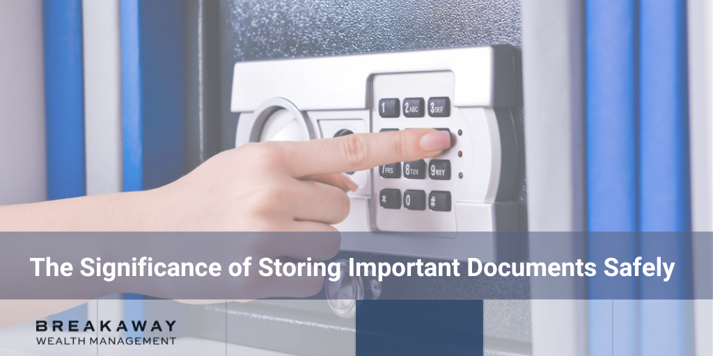 The Significance of Storing Important Documents Safely