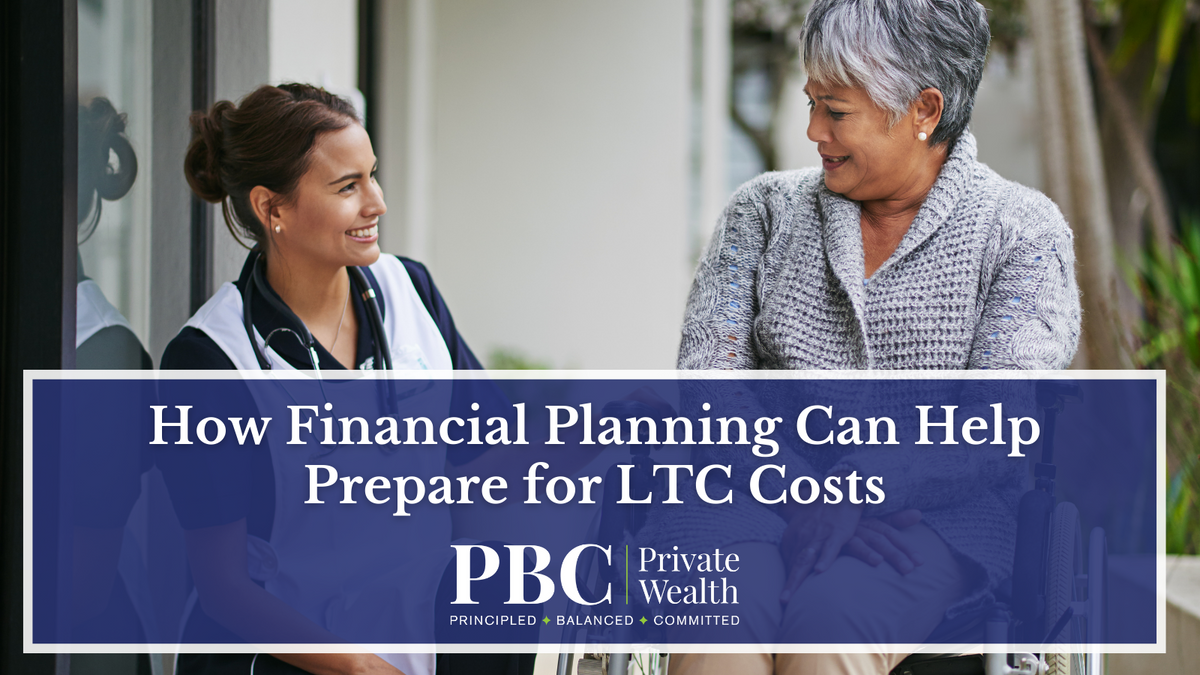 How Financial Planning Can Help Prepare for LTC Costs