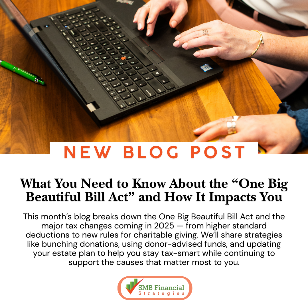 What You Need to Know About the “One Big Beautiful Bill Act” and How It Impacts You