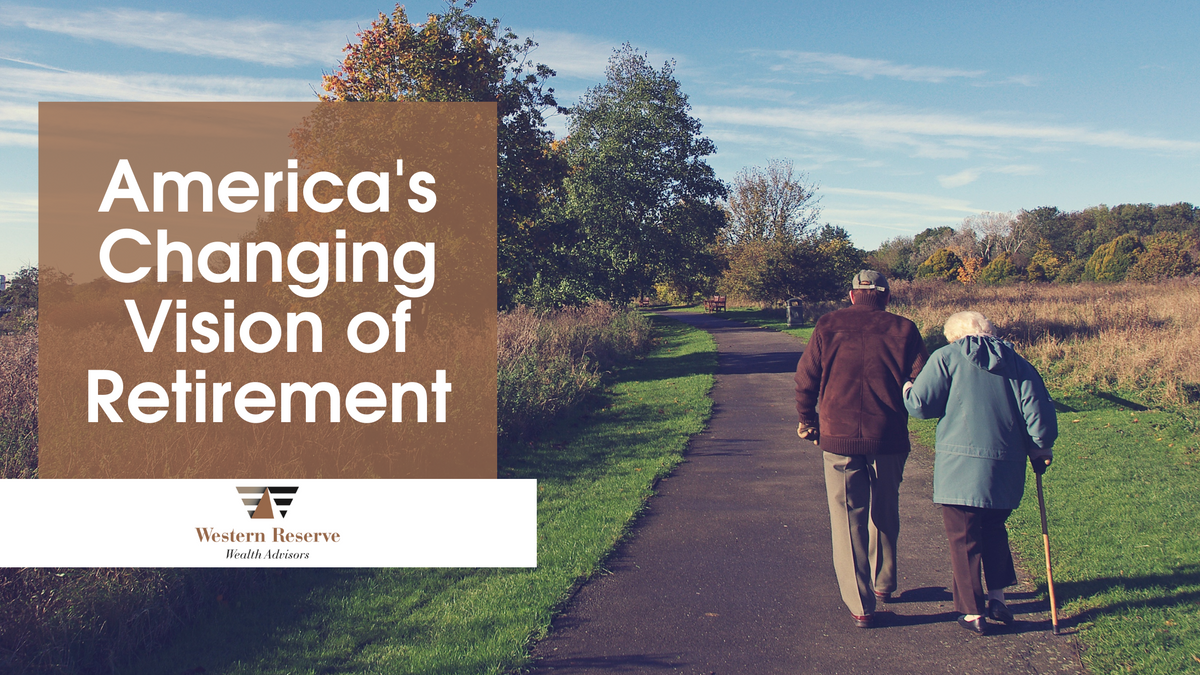 America’s Changing Vision of Retirement