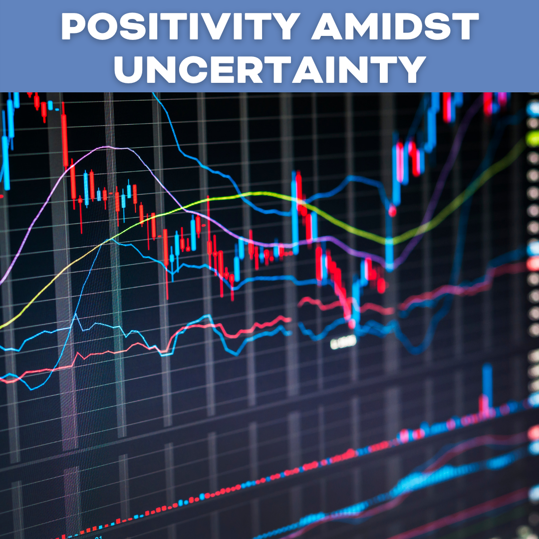 Positivity Amidst Uncertainty