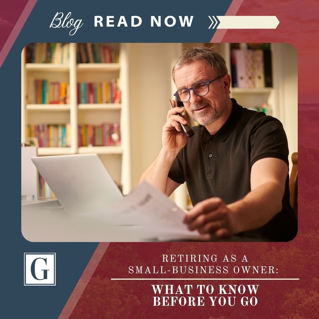 Retiring as a Small-Business Owner: What to Know Before You Go