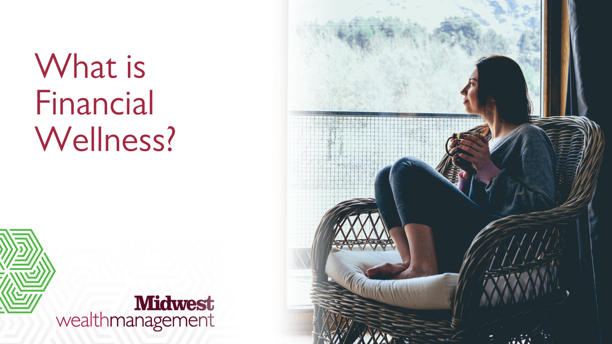 What is Financial Wellness?