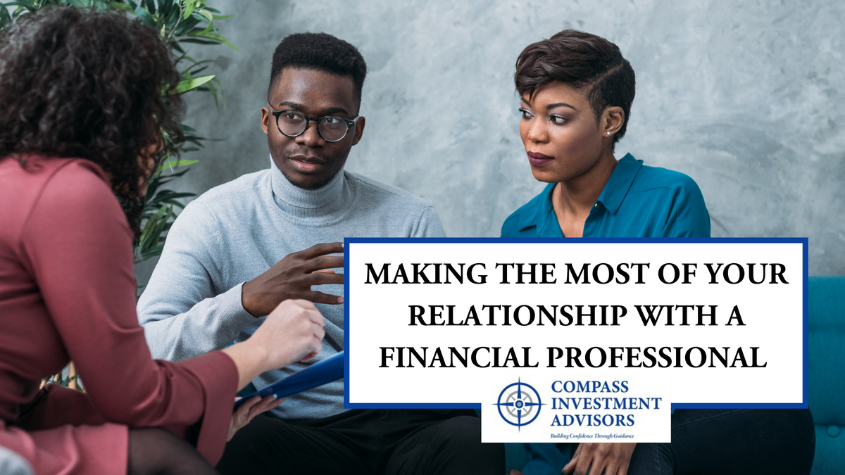 Making the Most of Your Relationship with a Financial Professional