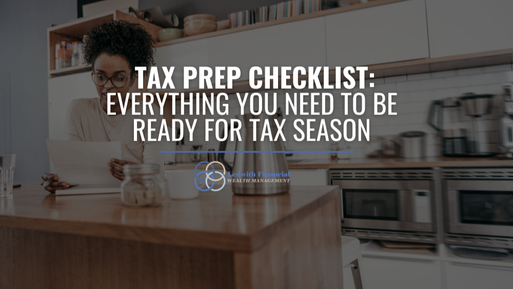 Tax Prep Checklist: Everything You Need to Be Ready for Tax Season