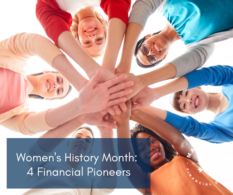 Women's History Month: 4 Female Financial Pioneers