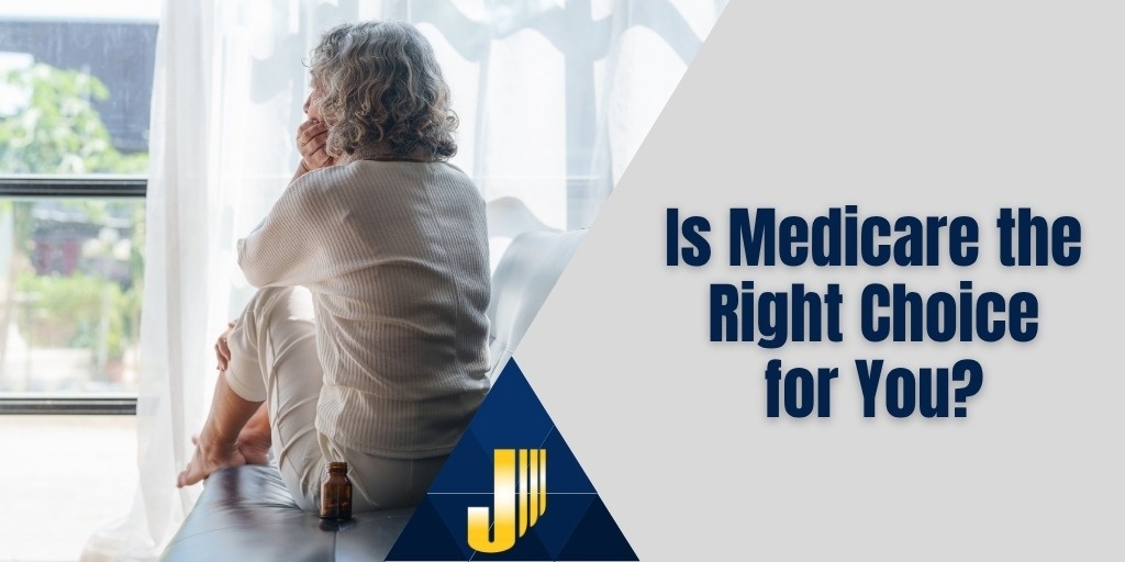 Is Medicare the Appropriate Choice for You?