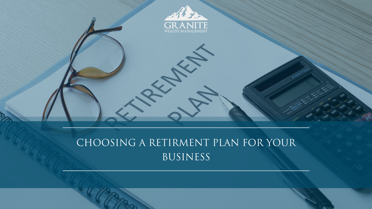 Choosing a Retirement Plan for Your Business