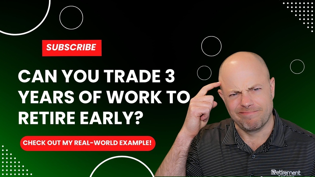 Can You Trade 3 Years of Work to Retire Early? Here’s a Real Example!