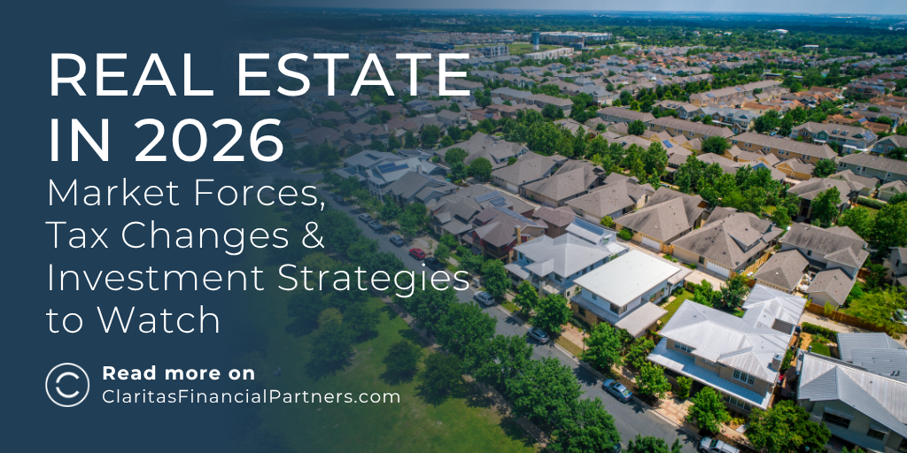 Real Estate in 2026: Market Forces, Tax Changes & Investment Strategies to Watch