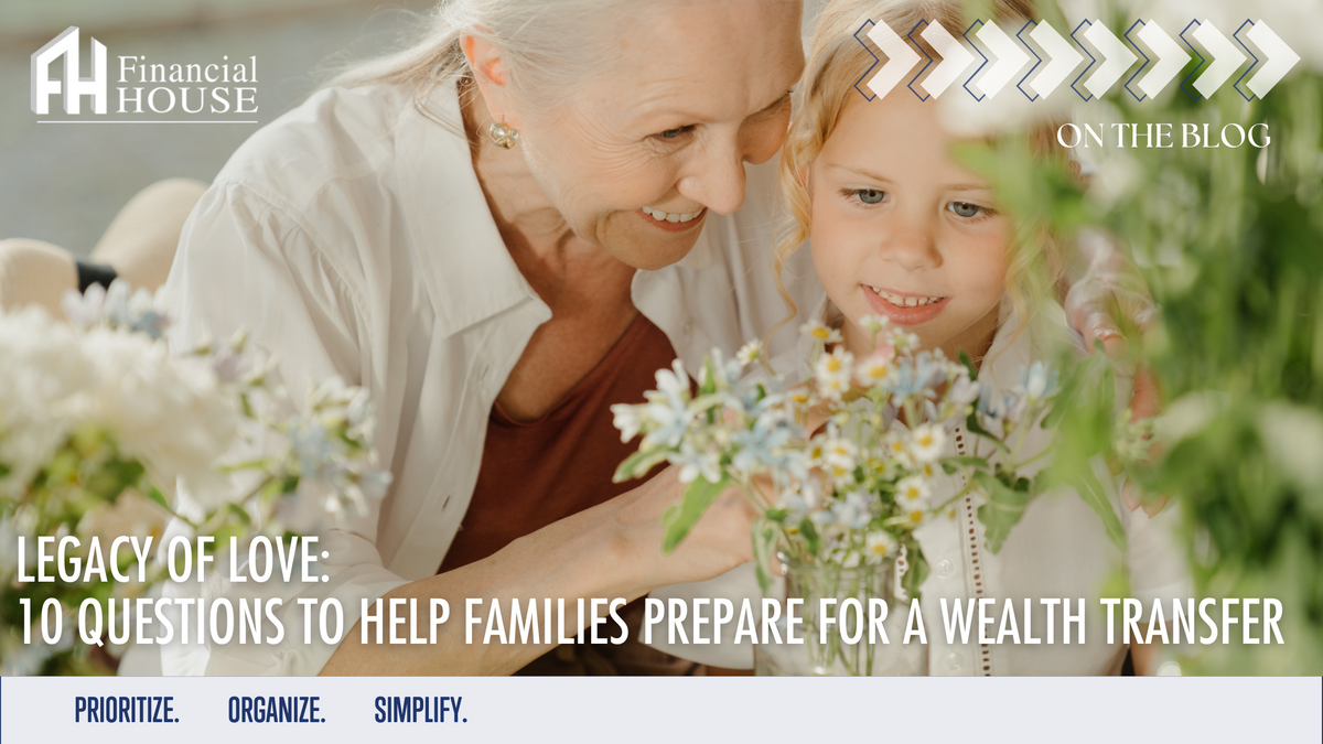 10 Questions to Help Families Prepare for a Wealth Transfer