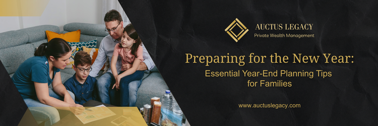 Preparing for the New Year: Essential Year-End Planning Tips for Families