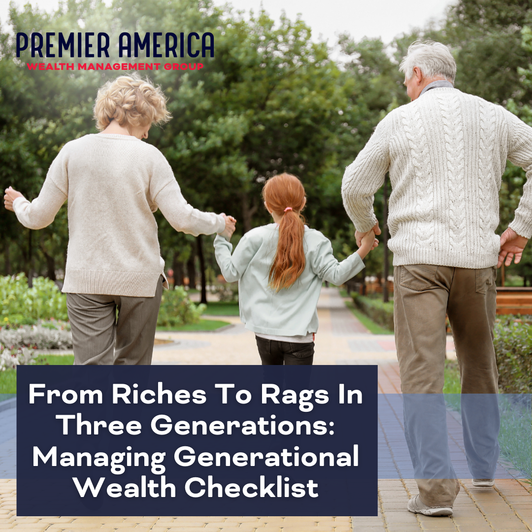 From Riches To Rags In Three Generations: Managing Generational Wealth Checklist