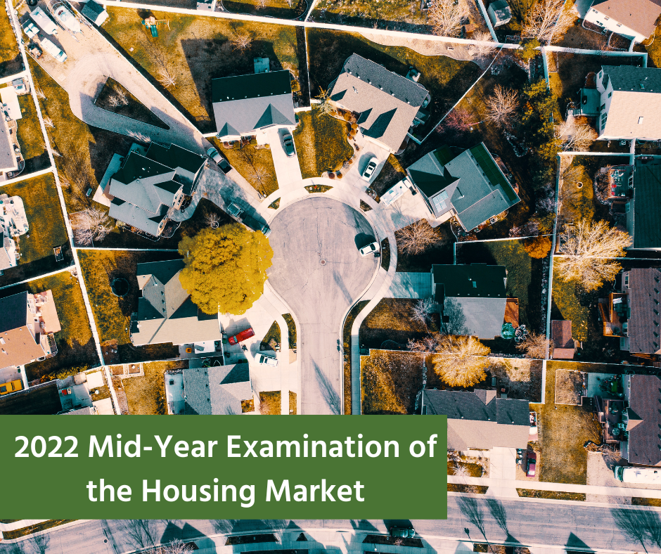 2022 Mid-Year Examination of the Housing Market