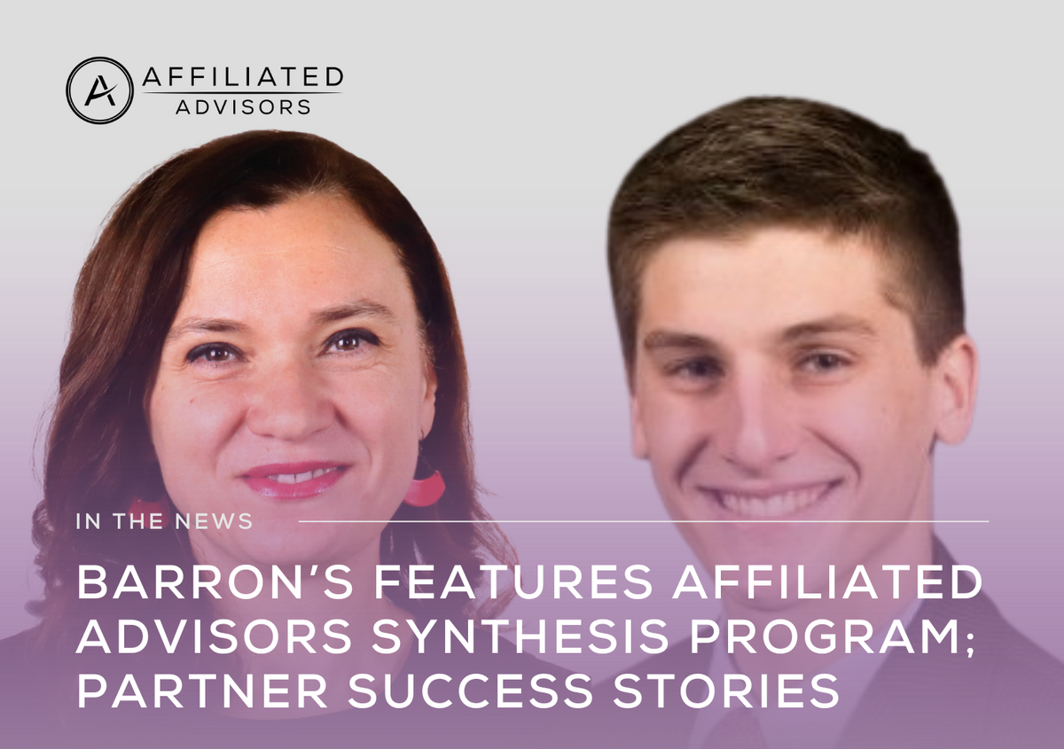 Barron's Advisor Features Affiliated Advisors Synthesis Program; Partner Success Stories