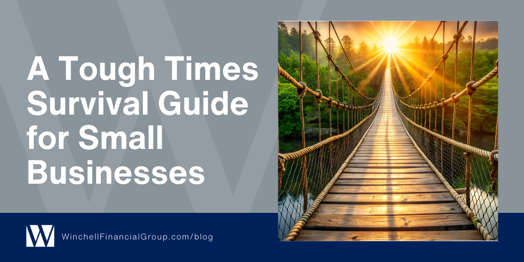 A Tough Times Survival Guide for Small Businesses