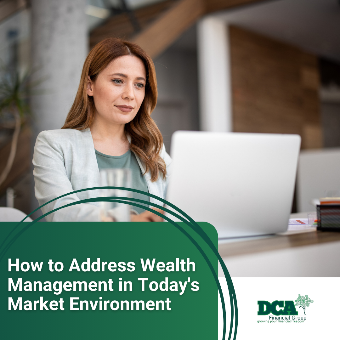 How to Address Wealth Management in Today's Market Environment