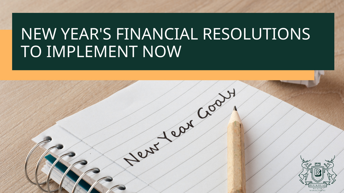 New Year's Financial Resolutions to Implement Now
