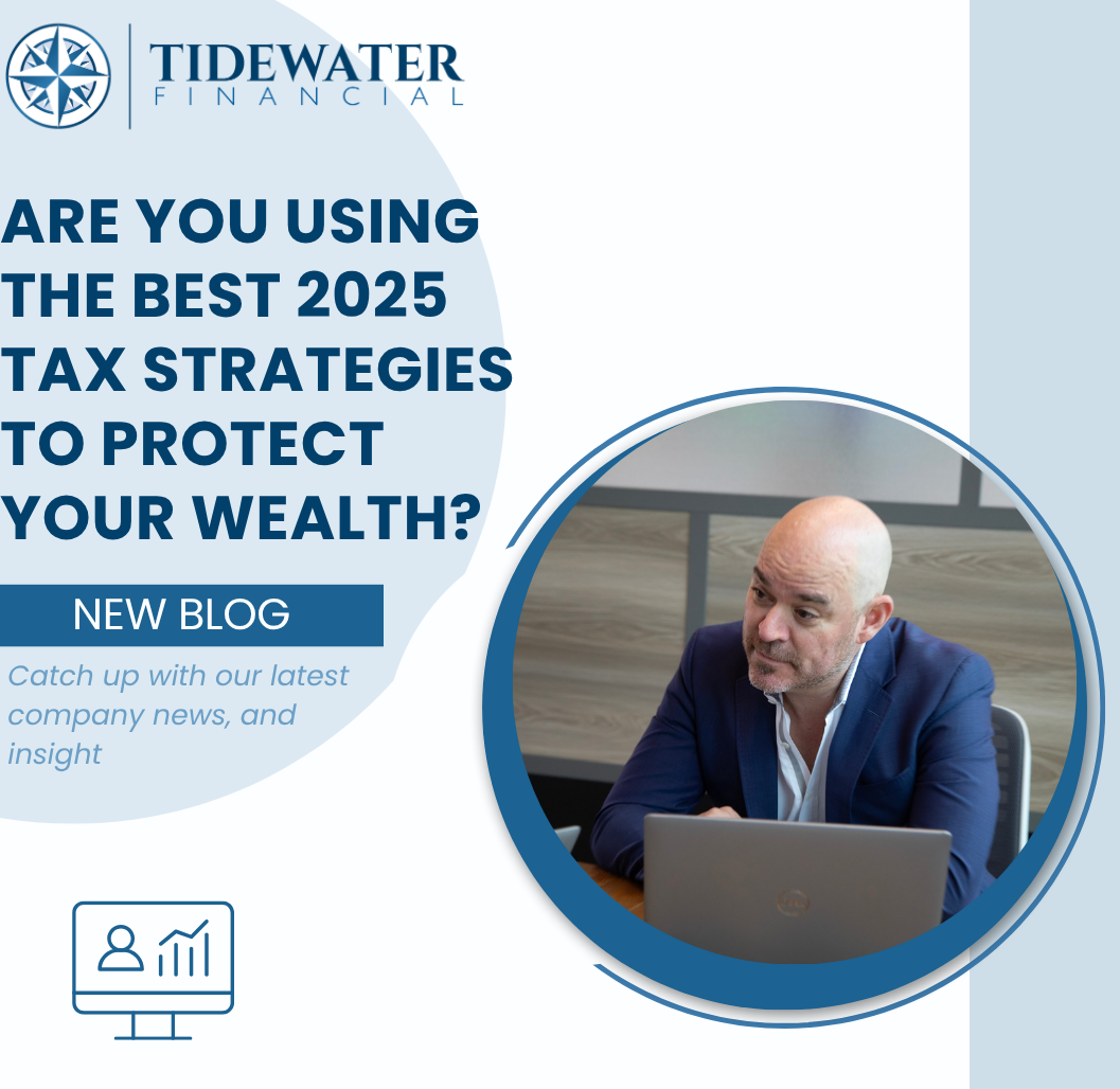 Are You Using the Best 2025 Tax Strategies to Protect Your Wealth?