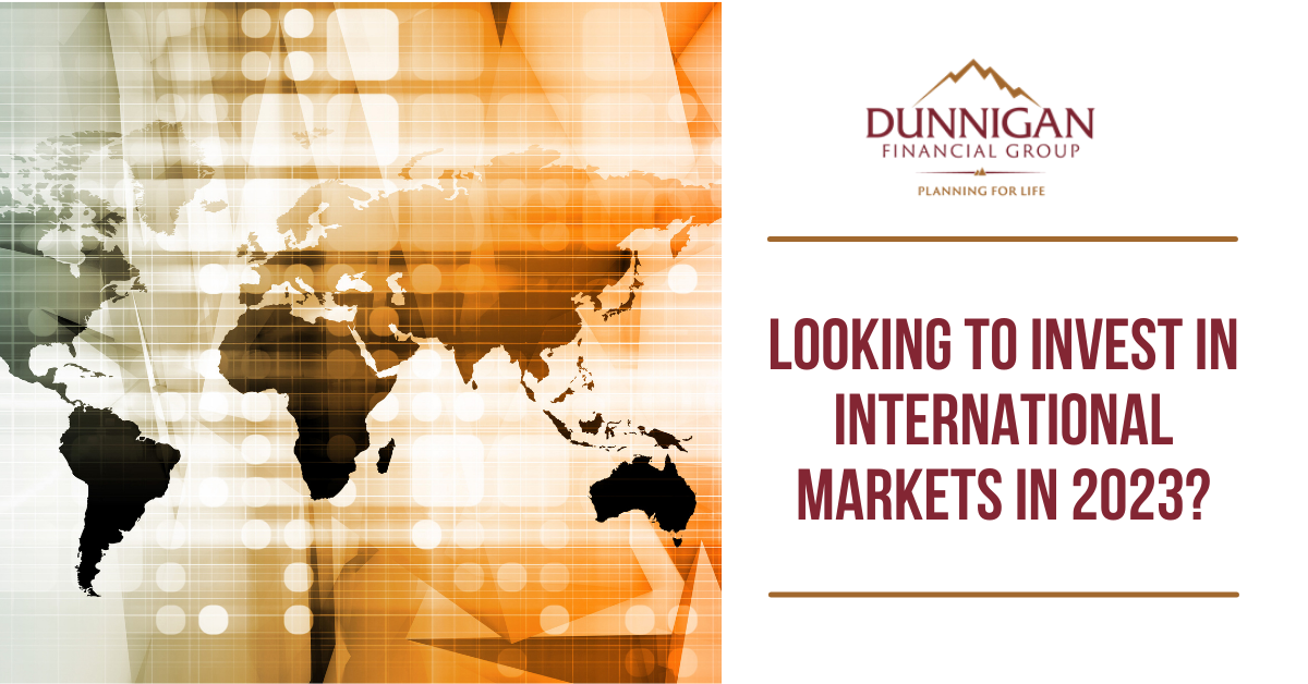 Looking to Invest in International Markets in 2023?