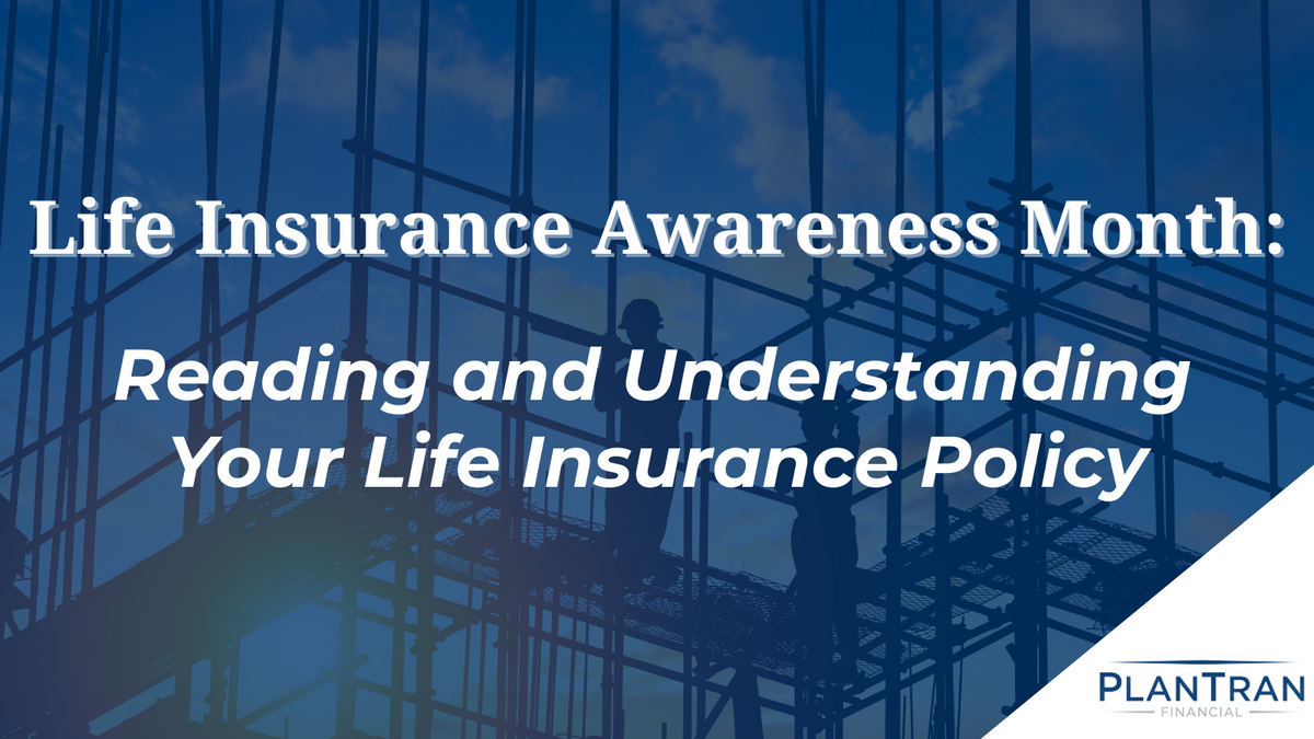 Reading and Understanding Your Life Insurance Policy
