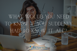 What you would need to know if you suddenly had to know it all?