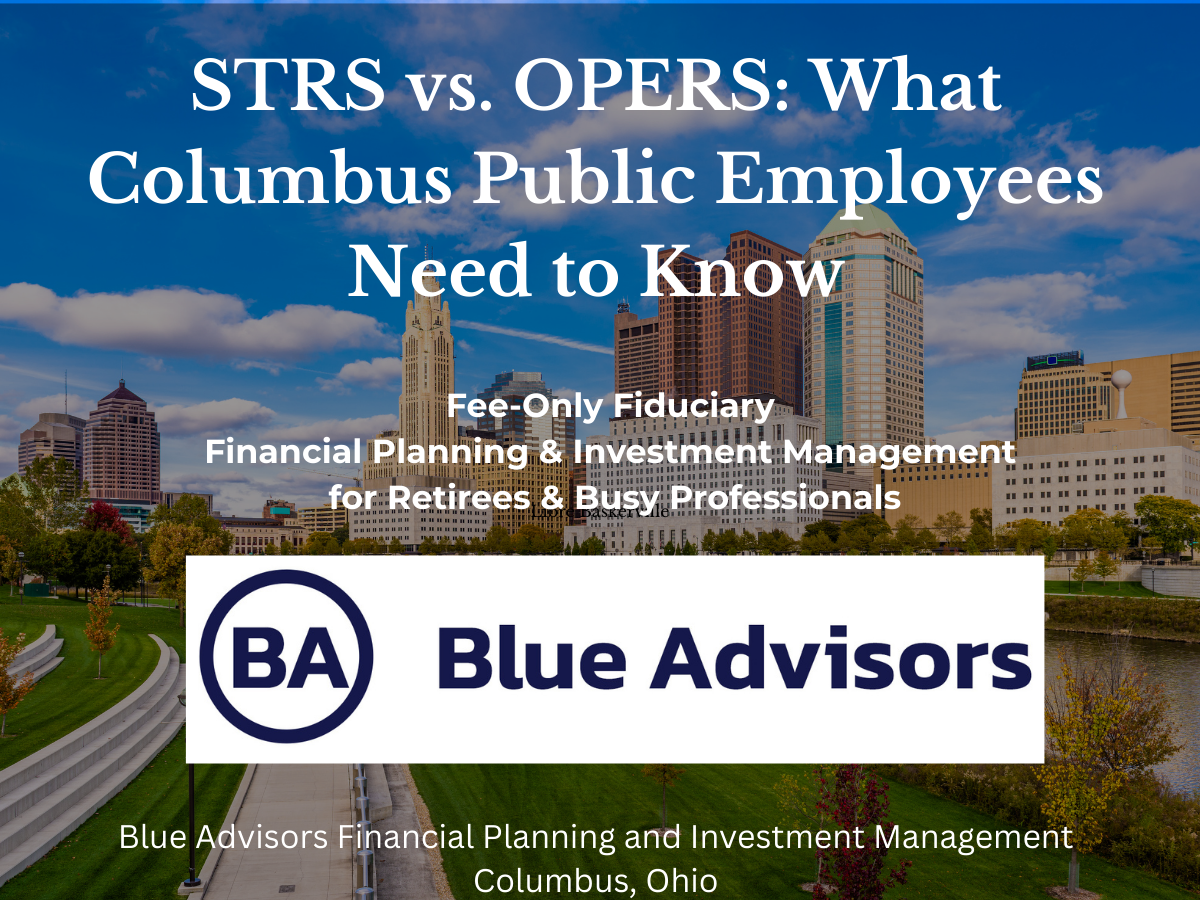 STRS vs. OPERS: Retirement Planning for Columbus Public Employees