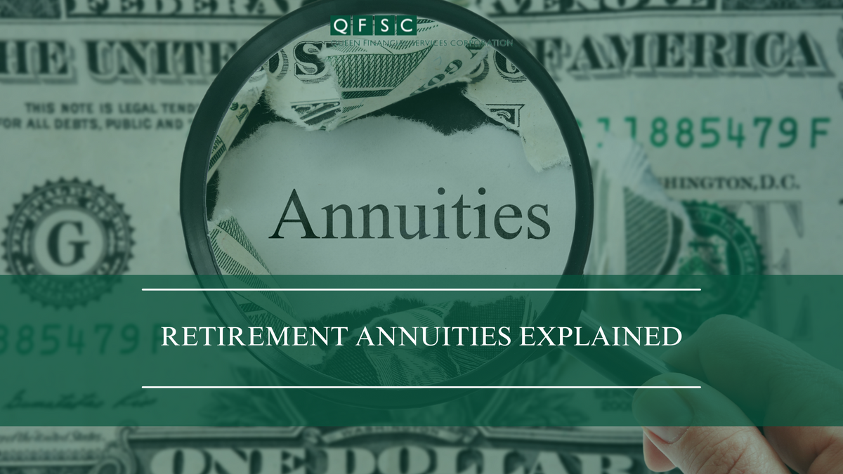 Retirement Annuities Explained: What They Are and How They Work