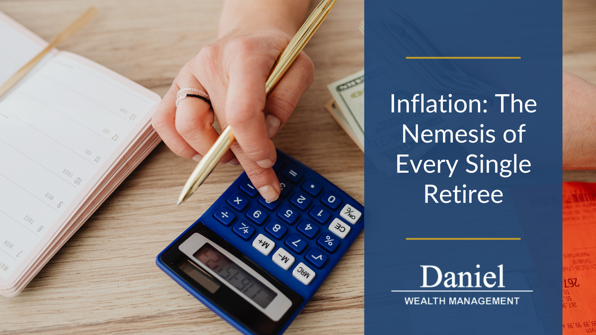 Inflation: The Nemesis of Every Single Retiree
