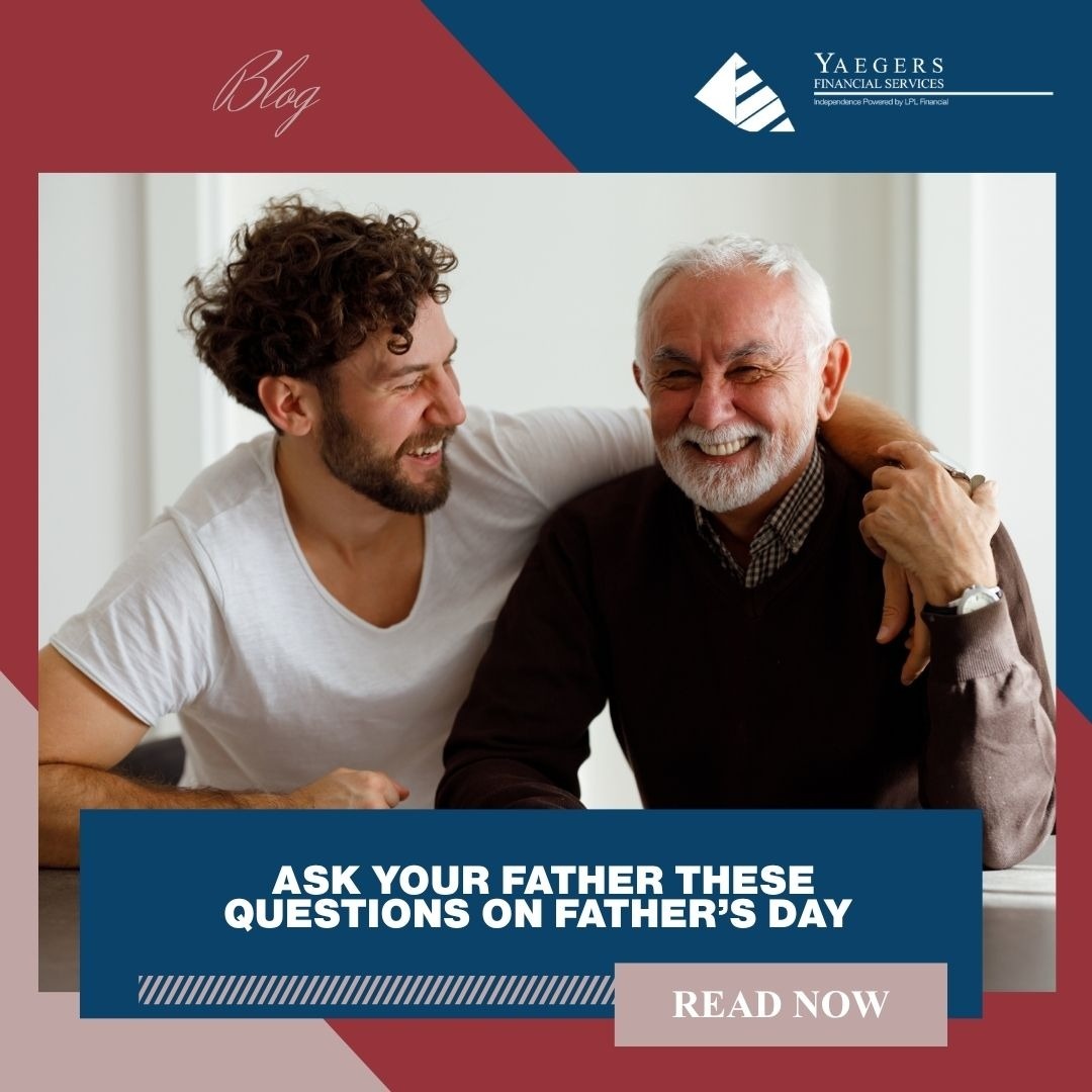 Ask Your Father These Questions on Father’s Day