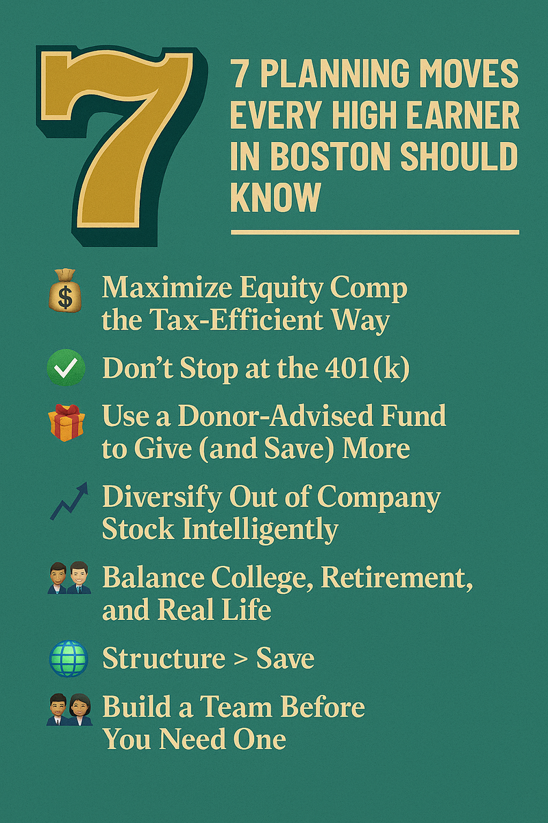 7 Planning Moves Every High Earner in Boston Should Know 💼💸