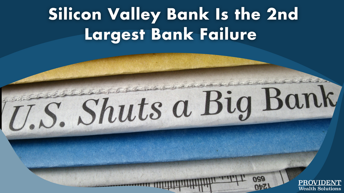 Silicon Valley Bank Is the 2nd Largest Bank Failure